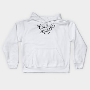 Courage Love Kids Hoodie